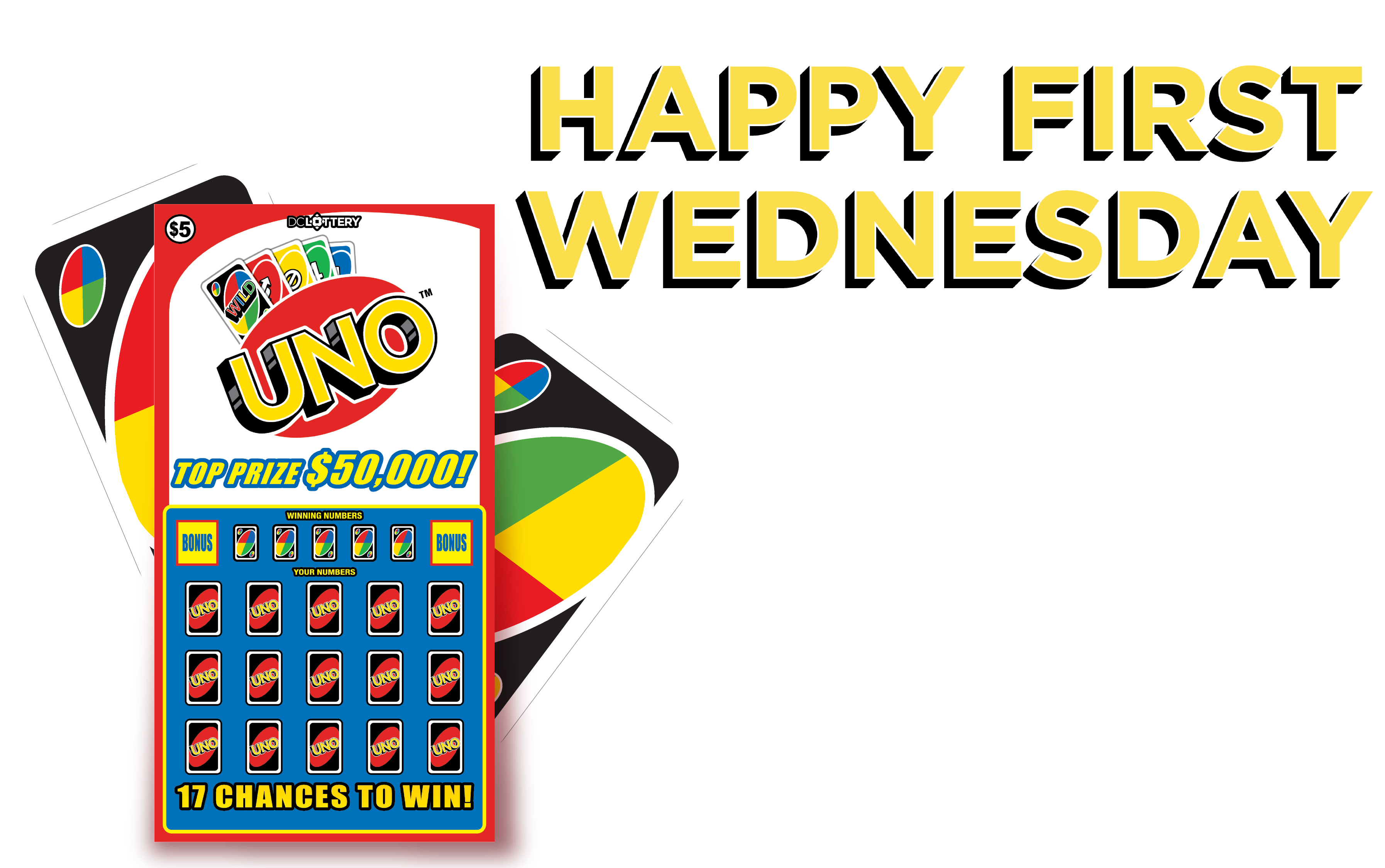 UNO Scratcher and text, Happy First Wednesday